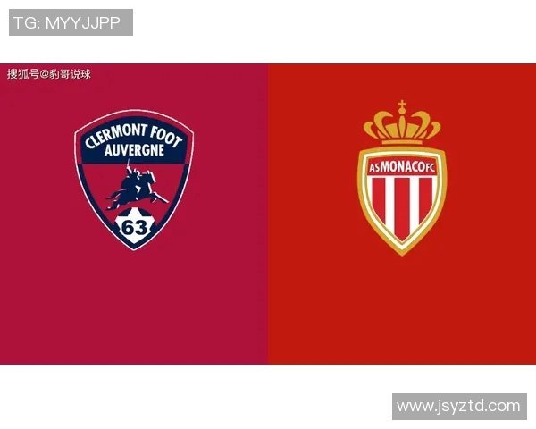 巴黎与克莱蒙对决时间安排及赛事前瞻分析 巴黎与克莱蒙对决时间安排及赛事前瞻分析