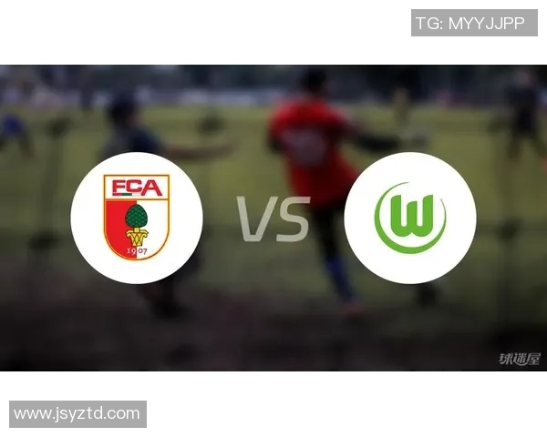 沃尔夫斯堡客场继续保级征程，胜过奥格斯堡迈向成功路径