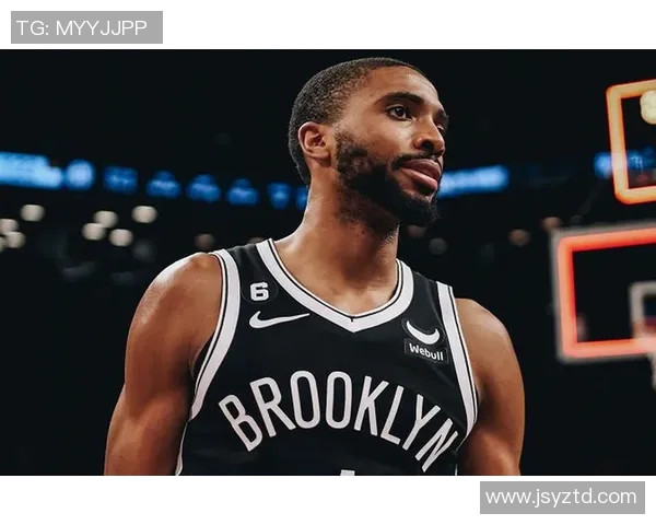 篮网1号引领球队新篇章展望未来赛季的挑战与机遇